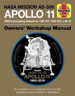 Apollo 11 50th Anniversary Edition: An insight into the hardware from the first manned mission to land on the moon