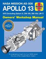 Apollo 13 Manual 50th Anniversary Edition: 1970 (including Saturn V, CM-109, SM-109, LM-7)