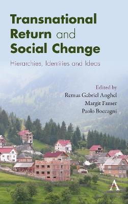 Transnational Return and Social Change: Hierarchies, Identities and Ideas - cover
