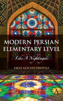 Modern Persian, Elementary Level: Like a Nightingale - Iago Gocheleishvili - cover
