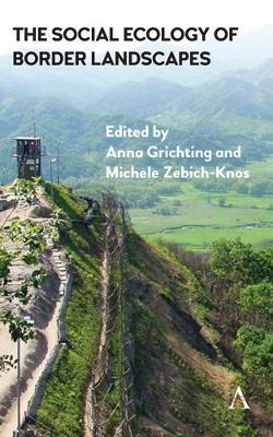 The Social Ecology of Border Landscapes - cover