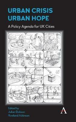 Urban Crisis, Urban Hope: A Policy Agenda for UK Cities - cover