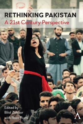 Rethinking Pakistan: A 21st Century Perspective - cover