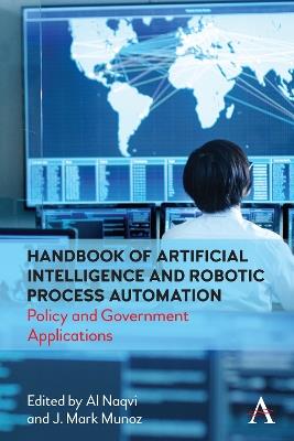 Handbook of Artificial Intelligence and Robotic Process Automation: Policy and Government Applications - cover