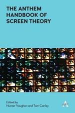 The Anthem Handbook of Screen Theory