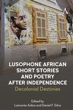 Lusophone African Short Stories and Poetry after Independence