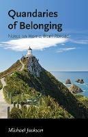 Quandaries of Belonging: Notes on Home, from Abroad