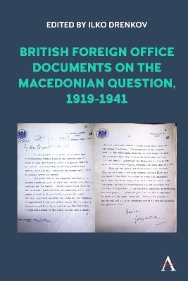British Foreign Office Documents on the Macedonian Question, 1919-1941 - cover