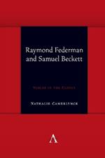Raymond Federman and Samuel Beckett: Voices in the Closet