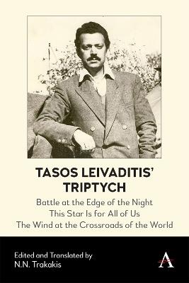 Tasos Leivaditis' Triptych: Battle at the Edge of the Night, This Star Is for All of Us, The Wind at the Crossroads of the World - cover