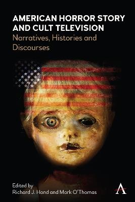 American Horror Story and Cult Television: Narratives, Histories and Discourses - cover