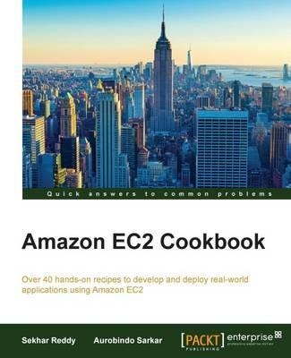 Amazon EC2 Cookbook - Sekhar Reddy,Aurobindo Sarkar - cover