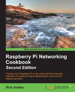 Raspberry Pi Networking Cookbook: Raspberry Pi Networking Cookbook