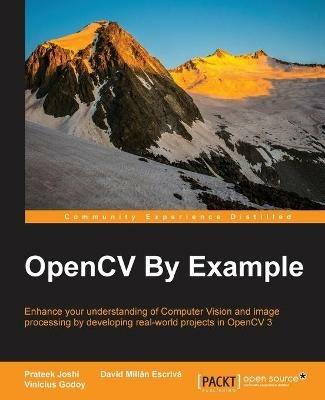 OpenCV By Example - Prateek Joshi,David Millan Escriva,Vinicius Godoy - cover