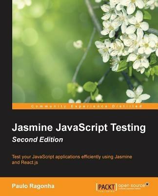 Jasmine JavaScript Testing - - Paulo Ragonha - cover