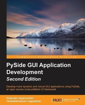 PySide GUI Application Development - - Gopinath Jaganmohan,Venkateshwaran Loganathan - cover