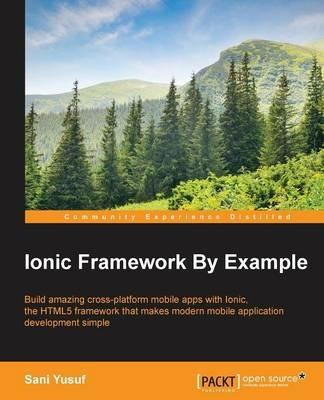 Ionic Framework By Example - Sani Yusuf - cover