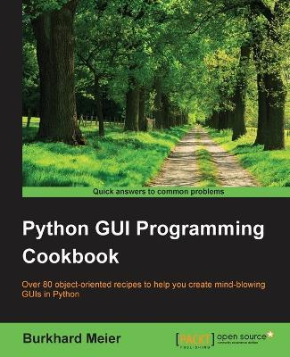 Python GUI Programming Cookbook - Burkhard A. Meier - cover