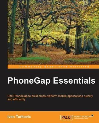 PhoneGap Essentials - Ivan Turkovic - cover