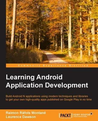 Learning Android Application Development - Raimon Rafols Montane,Laurence Dawson - cover