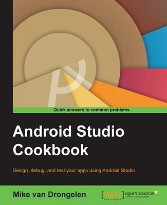Android Studio Cookbook - Mike van Drongelen - cover