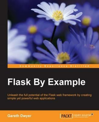 Flask By Example - Gareth Dwyer - cover