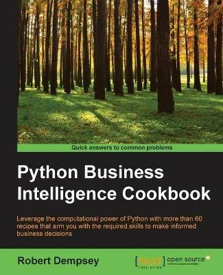 Python Business Intelligence Cookbook - Robert Dempsey - cover