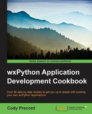 wxPython Application Development Cookbook - Cody Precord - cover