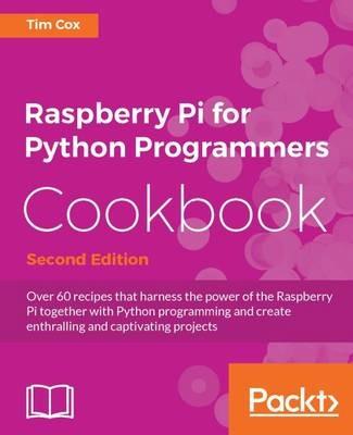 Raspberry Pi for Python Programmers Cookbook - - Tim Cox - cover