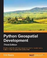 Python Geospatial Development - Third Edition - Erik Westra - cover