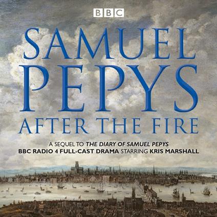 Samuel Pepys - After the Fire