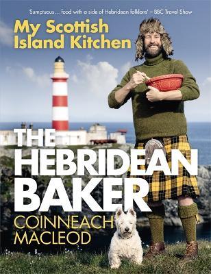The Hebridean Baker: My Scottish Island Kitchen - Coinneach MacLeod - cover
