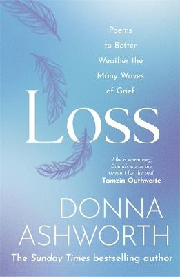 Loss: Poems to better weather the many waves of grief - Donna Ashworth - cover