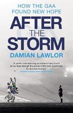 After the Storm: How the GAA Found New Hope