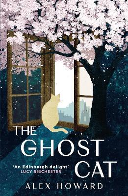 The Ghost Cat: 12 decades, 9 lives, 1 cat - Alex Howard - cover