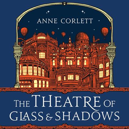 The Theatre of Glass and Shadows