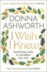 I Wish I Knew: The perfect Mother’s day gift & Sunday Times bestseller