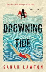 A Drowning Tide: An unpredictable, grippy and brilliantly cryptic mystery