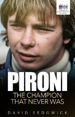 Pironi: The Champion that Never Was - David Sedgwick - cover