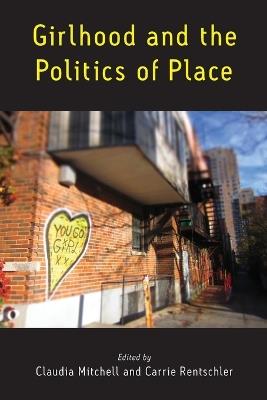 Girlhood and the Politics of Place - cover