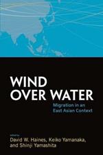 Wind Over Water: Migration in an East Asian Context