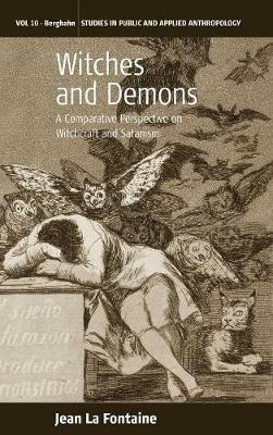 Witches and Demons: A Comparative Perspective on Witchcraft and Satanism - Jean La Fontaine - cover