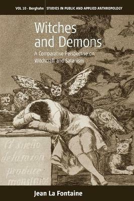 Witches and Demons: A Comparative Perspective on Witchcraft and Satanism - Jean La Fontaine - cover