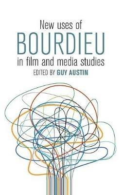 New Uses of Bourdieu in Film and Media Studies - cover