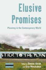 Elusive Promises: Planning in the Contemporary World