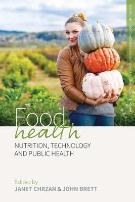 Food Health: Nutrition, Technology, and Public Health - cover