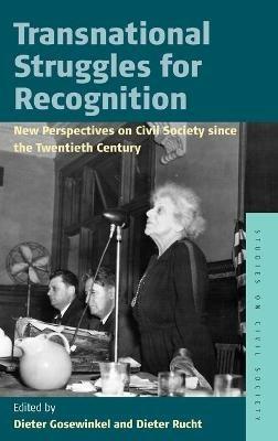 Transnational Struggles for Recognition: New Perspectives on Civil Society since the 20th Century - cover