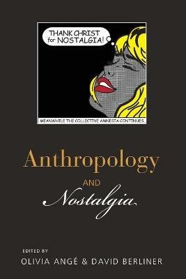Anthropology and Nostalgia - cover