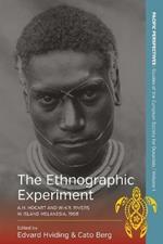 The Ethnographic Experiment: A.M. Hocart and W.H.R. Rivers in Island Melanesia, 1908