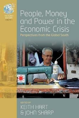 People, Money and Power in the Economic Crisis: Perspectives from the Global South - cover
